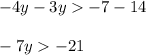 -4y-3y-7-14\\ \\-7y-21