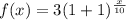 f(x)=3(1+1)^{\frac{x}{10}}