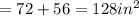 =72+56=128 in^2