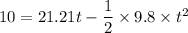 10=21.21t-\dfrac{1}{2}\times9.8\times t^2