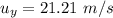 u_{y}=21.21\ m/s