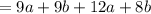 =9a+9b+12a+8b