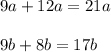 9a+12a=21a\\\\ \:9b+8b=17b