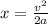 x=\frac{v^2}{2a}