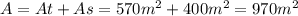 A = At+As = 570m^{2} +400m^{2}=970m^{2}