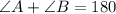 \angle A+\angle B=180