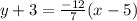 y+3=  \frac{-12}{7} (x - 5)