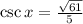 \csc x=\frac{\sqrt{61}}{5}