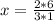 x=\frac{2*6}{3*1}