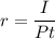 r=\dfrac{I}{Pt}