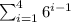 \sum_{i=1}^4 6^{i-1}