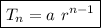 \boxed{T_n = a ~ r^{n-1}}