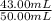 \frac{43.00 mL}{50.00 mL}