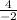 \frac{4}{-2}