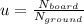 u=\frac{N_{board} }{N_{ground} }