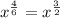 x^{\frac{4}{6}}=x^{\frac{3}{2}}