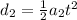 d_2=\frac{1}{2}a_2t^2