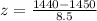 z= \frac{1440-1450}{8.5}