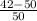 \frac{42-50}{50}