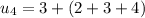 u_4=3+(2+3+4)