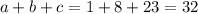 a+b+c=1+8+23=32