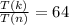 \frac{T(k)}{T(n)} = 64