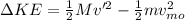 \Delta KE = \frac{1}{2}Mv'^{2} - \frac{1}{2}mv_{mo}^{2}