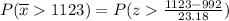 P(\overline{x}1123) =P(z\frac{1123-992}{23.18})