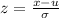 z=\frac{x-u}{\sigma}