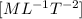 [ML^{-1}T^{-2}]