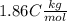 1.86 C\frac{kg}{mol}