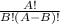 \frac{A!}{B!(A-B)!}