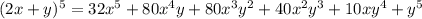 (2x+y)^5=32x^5+80x^4y+80x^3y^2+40x^2y^3+10xy^4+y^5