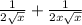 \frac{1}{2 \sqrt{x} } + \frac{1}{2x \sqrt{x} }
