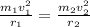 \frac{m_1v_1^2}{r_1} = \frac{m_2v_2^2}{r_2}