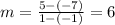 m=\frac{5-(-7)}{1-(-1)}=6