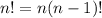 n!=n(n-1)!