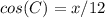 cos(C)=x/12