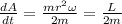 \frac{dA}{dt} = \frac{mr^2\omega}{2m} = \frac{L}{2m}