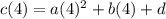 c(4) = a(4)^2 + b(4) + d