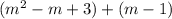 (m^{2} -m+3)+(m-1)