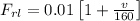 F_{rl}=0.01\left [ 1+\frac{v}{160}\right ]