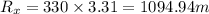 R_x=330\times 3.31=1094.94 m