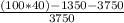 \frac{(100 * 40) - 1350 - 3750}{3750}