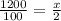 \frac{1200}{100} =\frac{x}{2}