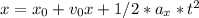 x = x_0 + v_0x+1/2*a_x*t^2