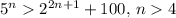 5^{n}2^{2n+1}+100,\,n4