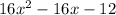 16x^{2}-16x-12