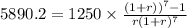 5890.2 = 1250 \times \frac{(1+r))^7 -1}{r (1+r)^7}