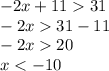 -2x+1131\\-2x31-11\\-2x20\\x